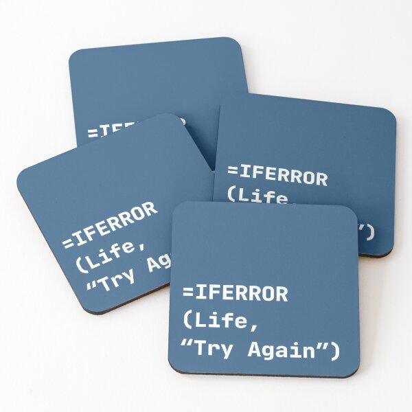 Item preview, "=IFERROR(Life, ‘Try Again’)" Excel Formula Joke designed and sold by shminoa.