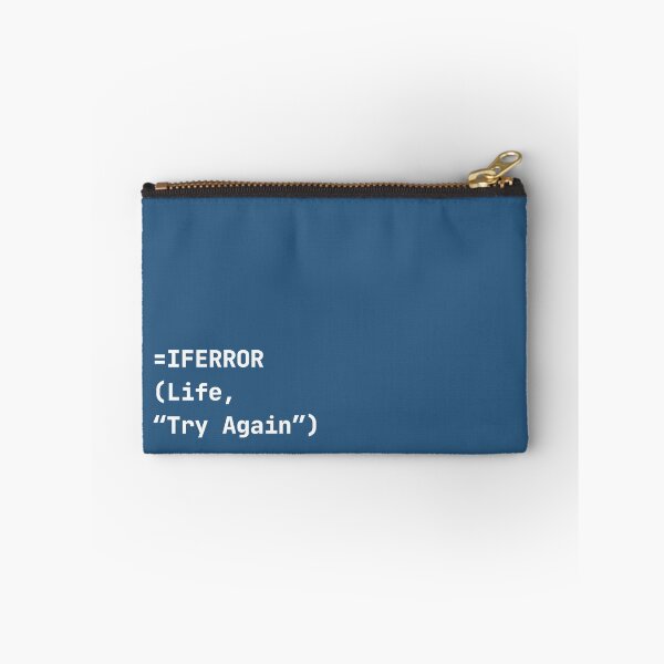 Item preview, "=IFERROR(Life, ‘Try Again’)" Excel Formula Joke designed and sold by shminoa.