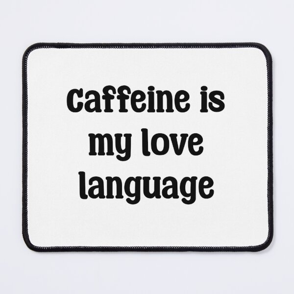 Item preview, Caffeine is my love language Mug T-shirt tshirt  designed and sold by Ruth King.