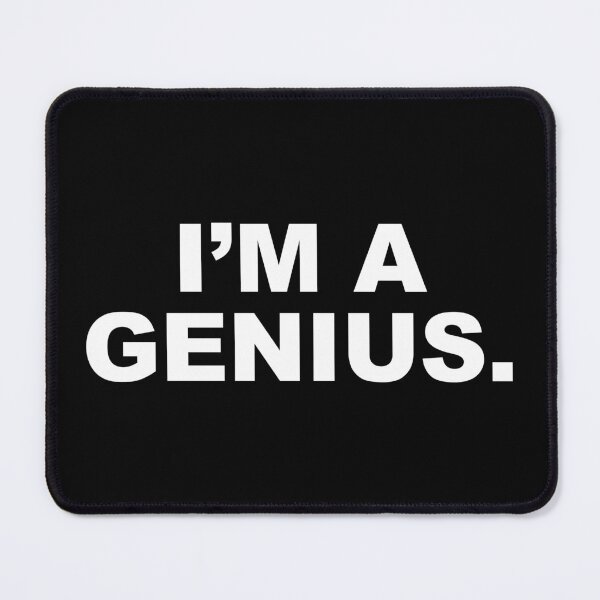 Item preview, I'm a genius. designed and sold by CurlyDude.