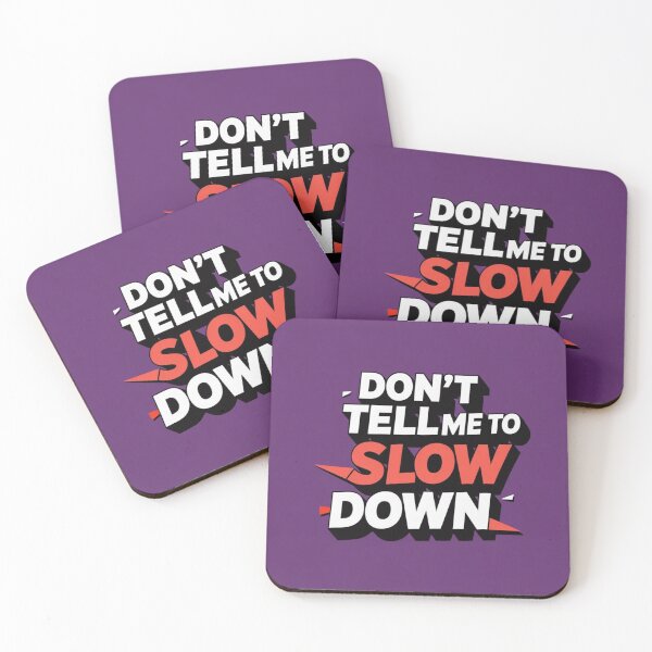 Item preview, Don't Tell Me To Slow Down  designed and sold by Stutteringsista.