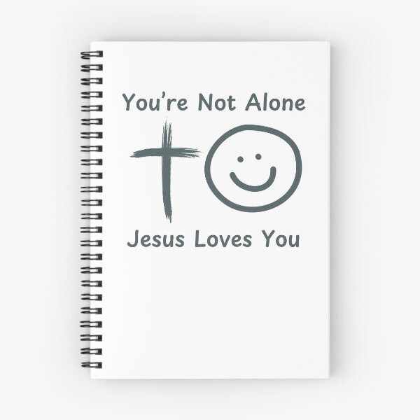 Item preview, You're Not Alone Jesus Loves You Christian Typography Design – Bold Faith-Based Statement designed and sold by Deric's Designs.