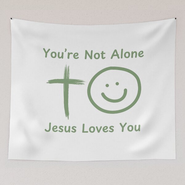 Item preview, You're Not Alone Jesus Loves You Christian Typography Design – Bold Faith-Based Statement designed and sold by Deric's Designs.