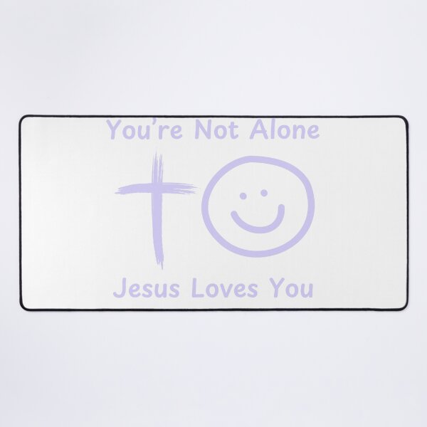 Item preview, You're Not Alone Jesus Loves You Christian Typography Design – Bold Faith-Based Statement designed and sold by Deric's Designs.