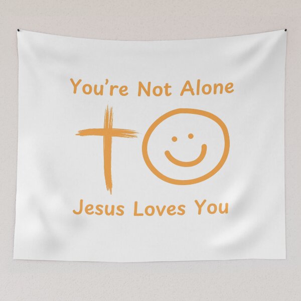 Item preview, You're Not Alone Jesus Loves You Christian Typography Design – Bold Faith-Based Statement designed and sold by Deric's Designs.