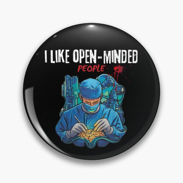 Item preview, I Like Open Minded People Funny Gift Idea For Neurosurgeon designed and sold by MarlenArt.