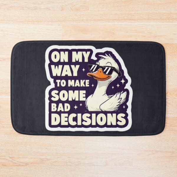 Item preview, ON MY WAY TO MAKE SOME BAD DECISIONS  designed and sold by Kaori Dream Space.
