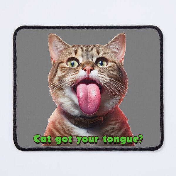 Item preview, Cat got your tongue? designed and sold by BIGPIX91011.