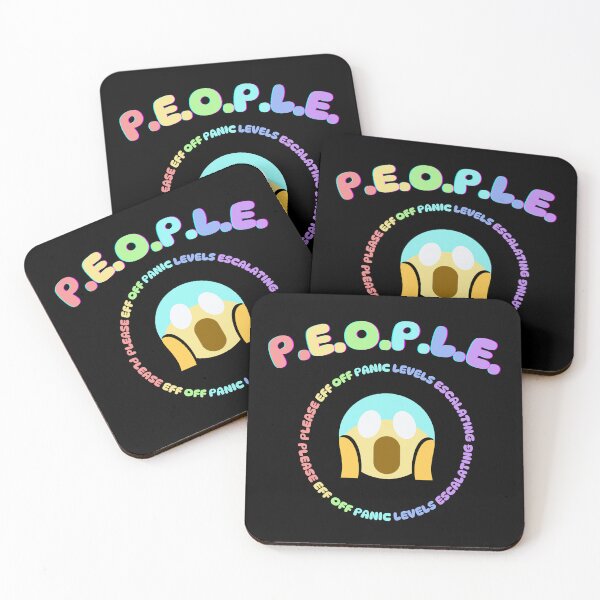 Item preview, P.E.O.P.L.E. = Please Eff Off, Panic Levels Escalating  designed and sold by Sarriette.
