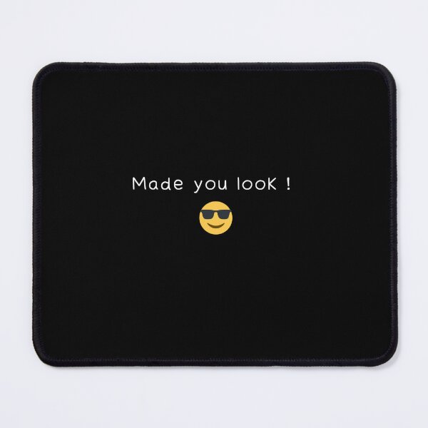 Item preview, Made you look designed and sold by LifeInQuotes Masch1988.