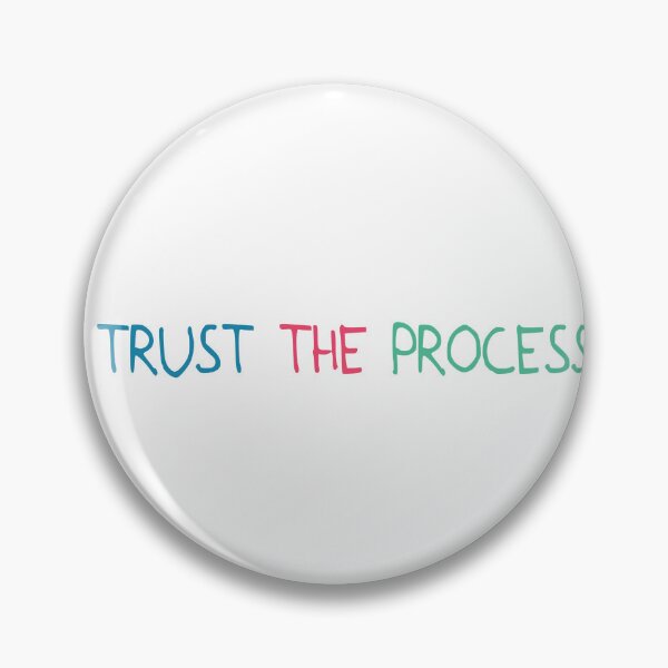 Item preview, Trust the process designed and sold by designing01Ar3.
