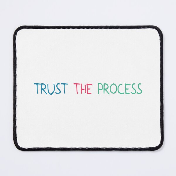 Item preview, Trust the process designed and sold by designing01Ar3.