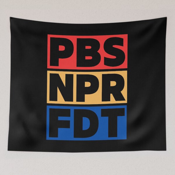Item preview, PBS, NPR, FDT Anti Trump  designed and sold by ketkacreations.
