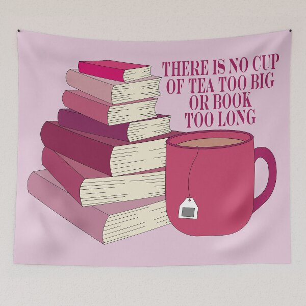 Item preview, No Cup of Tea Too Big or Book Too Long - Pink designed and sold by Heather H Designs .