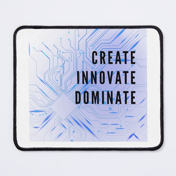 Item preview, CREATE, INNOVATE, DOMINATE: MOTIVATIONAL TECH QUOTE DESIGN designed and sold by CholarCrafts.