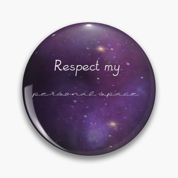 Item preview, Respect my personal space pun designed and sold by creativevandal.