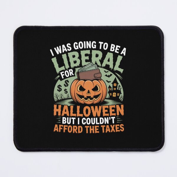 Item preview, I was going to be a liberal for Halloween designed and sold by Mateusz Majcherek.