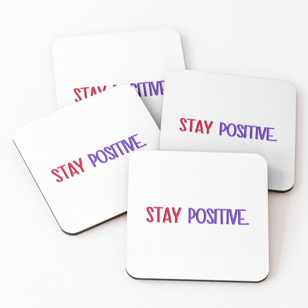 Item preview, stay positive  designed and sold by designing01Ar3.