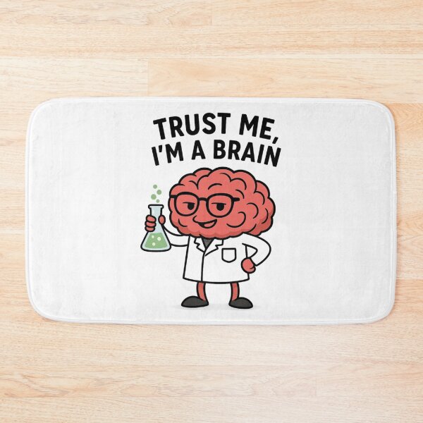 Item preview, Funny Scientist Brain – Trust Me I’m a Brain Meme for Rational Thinkers designed and sold by jelonkaa.
