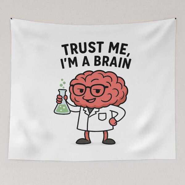 Item preview, Funny Scientist Brain – Trust Me I’m a Brain Meme for Rational Thinkers designed and sold by jelonkaa.
