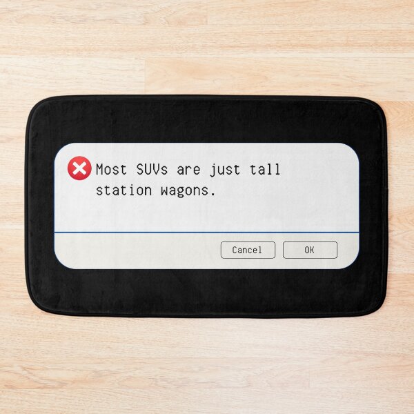 Item preview, UNEXPECTED ERROR:  Most SUVs are just tall station wagons. - funny computer signs designed and sold by DesignsFromTW-S.