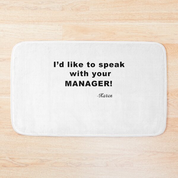 Item preview, Id like to speak with your manager Karen designed and sold by Stzacustoms.