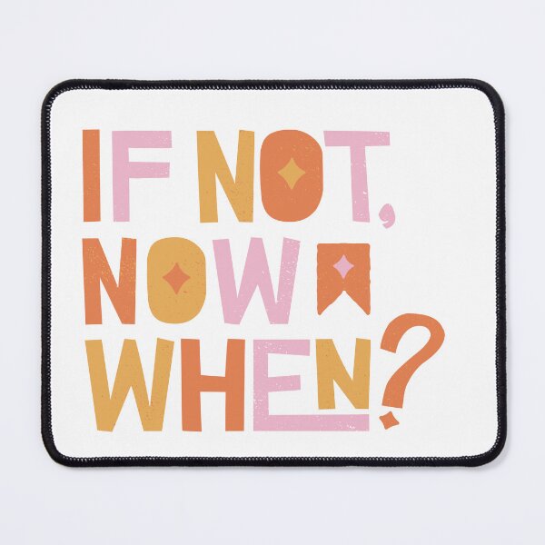 Item preview, If Not Now, When? Retro Design designed and sold by Ebony2009.