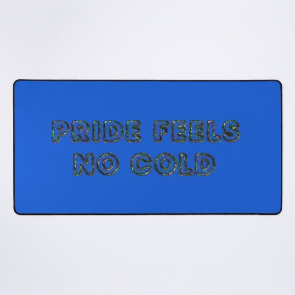 Item preview, Pride feels no cold designed and sold by designmari.