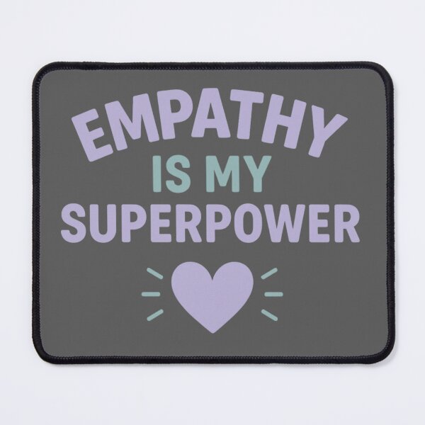 Item preview, Empathy Is My Superpower – Empath Awareness Quote Design designed and sold by Quiet Power Co..