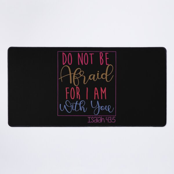 Item preview, Do Not Be Afraid For I Am With You – Isaiah 43:5 | Christian Bible Verse | Faith Encouragement Gifts & Apparel designed and sold by Hope & Light Designs.