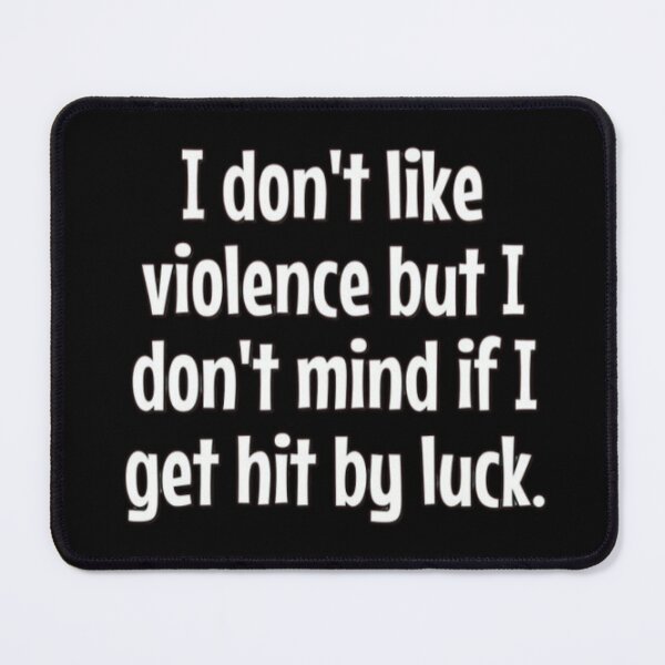 Item preview, Quote get hit by luck designed and sold by FQFUNNYQUOTES.