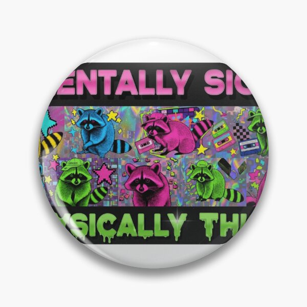 Item preview, Mentally Sick Physically Thicc Trash Panda designed and sold by KeroppiQUEEN.
