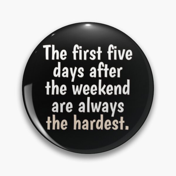 Item preview, Funny weekend quote designed and sold by FQFUNNYQUOTES.