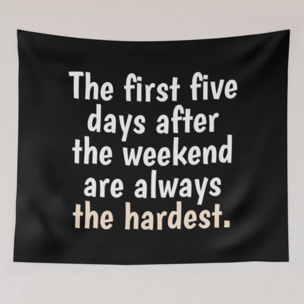 Item preview, Funny weekend quote designed and sold by FQFUNNYQUOTES.
