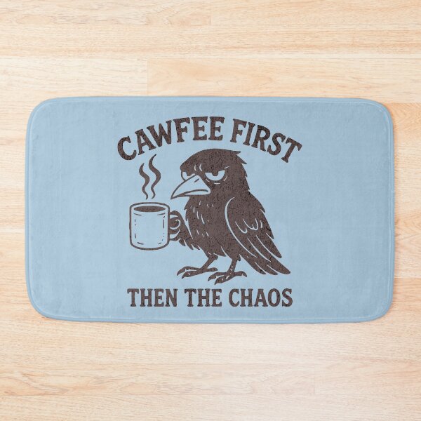 Item preview, Cawfee First Then The Chaos Crow Pun Funny Saying designed and sold by NosandEdgy.