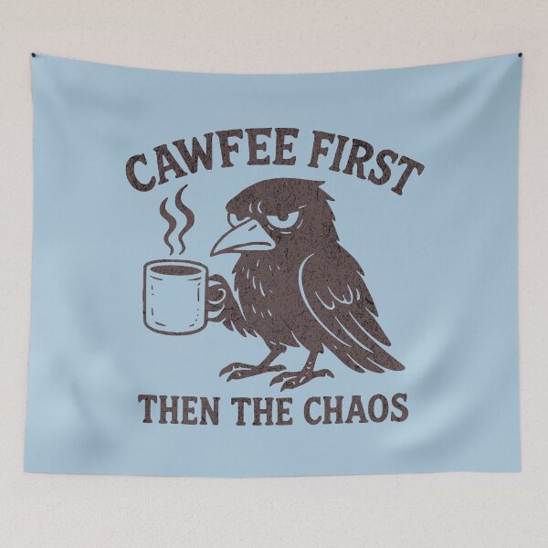 Item preview, Cawfee First Then The Chaos Crow Pun Funny Saying designed and sold by NosandEdgy.