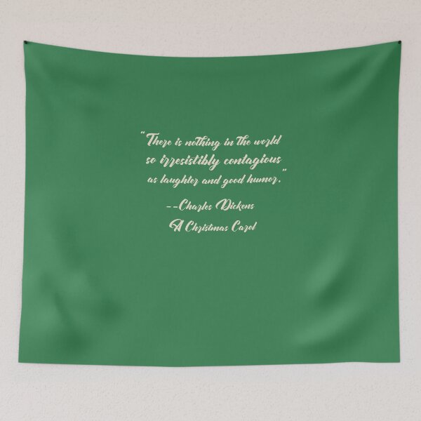 Item preview, “There Is Nothing So Contagious as Laughter and Good Humor — Charles Dickens, A Christmas Carol Quote” designed and sold by Novel Works Studio.