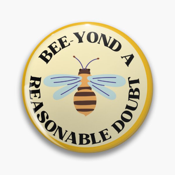 Item preview, Bee-yond a Reasonable Doubt designed and sold by Pianode.