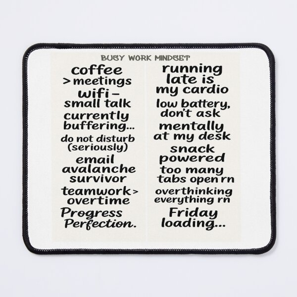 Item preview, busy work mindset designed and sold by peteys71.