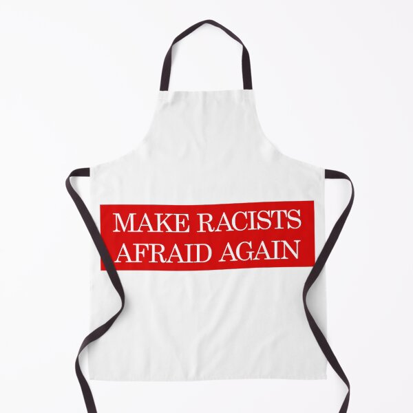 Item preview, Make Racists Afraid Again designed and sold by HoskingInd.