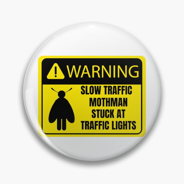 Item preview, Warning slow traffic mothman stuck at traffic lights designed and sold by BritishDelights.