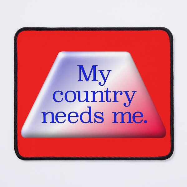 Item preview, My country needs me, blue lettering designed and sold by mntimg.