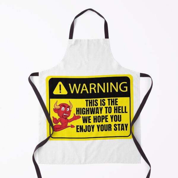 Item preview, Warning this is the highway to hell we hope you enjoy your stay designed and sold by BritishDelights.