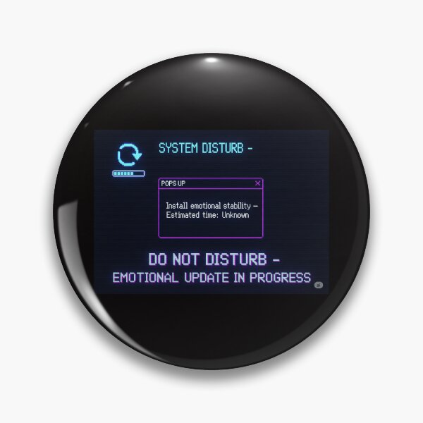 Item preview, Do Not Disturb – Emotional Update in Progress designed and sold by NewDesignFR.