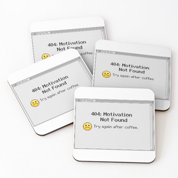 Item preview, 404: Motivation Not Found - Try Again After Coffee designed and sold by NewDesignFR.