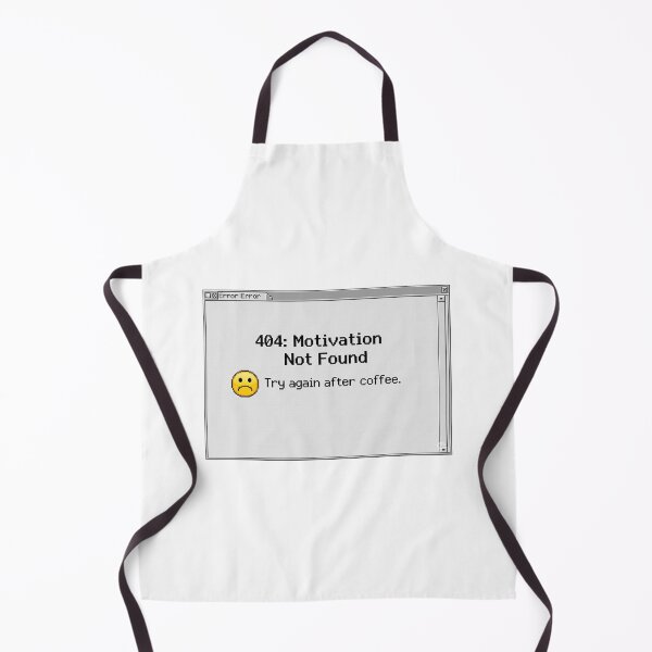 Item preview, 404: Motivation Not Found - Try Again After Coffee designed and sold by NewDesignFR.