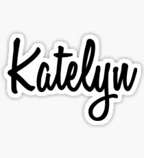 Hey Katelyn buy this now Sticker