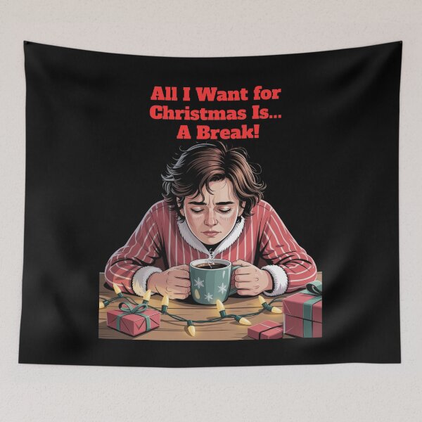 Item preview, All I Want For Christmas Is...A Break! designed and sold by signshirtz.