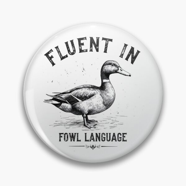 Item preview, Fluent in Fowl Language designed and sold by TheEmptyBottleStudio.