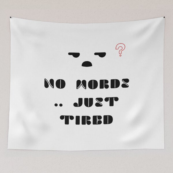 Item preview, No Words, Just Tired – Relatable Minimal Doodle designed and sold by mintmono-studio.